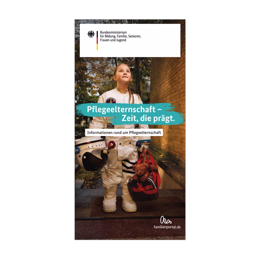 Titelbilder der Broschüre "Pflegeelternschaft – Zeit, die prägt"